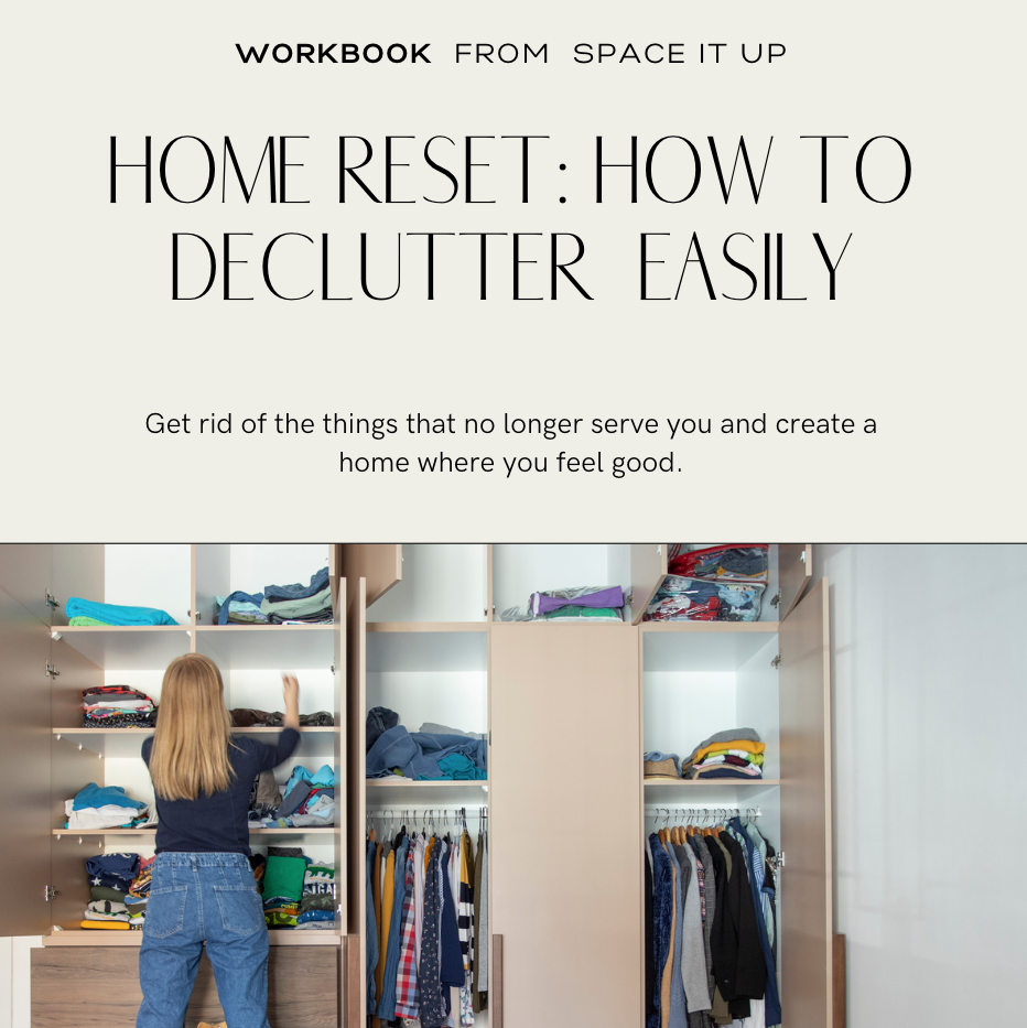WORKBOOK Home reset: How to Declutter  Easily